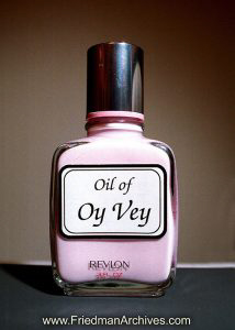 Oil of Oy Vey